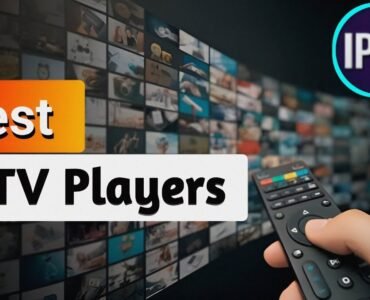 Top 10 Best Android IPTVPlayers for Seamless Streaming in 2025